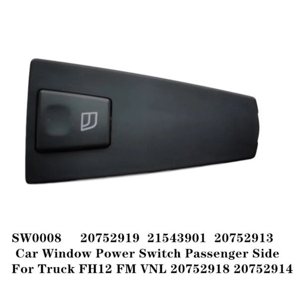 1 قطعة مفتاح الطاقة نافذة زر التحكم الجانب الركاب لشاحنة فولفو FH12 FM VNL 20752919 21543901 20752913
