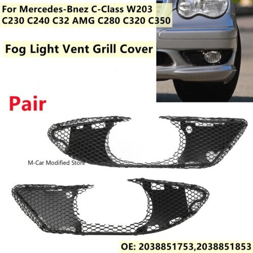 المصد الأمامي الضباب غطاء خفيف مصبغة ، مرسيدس بنز فئة W203 C230 C240 C32 AMG ، 2038851753 2038851853 ، مرسيدس بنز