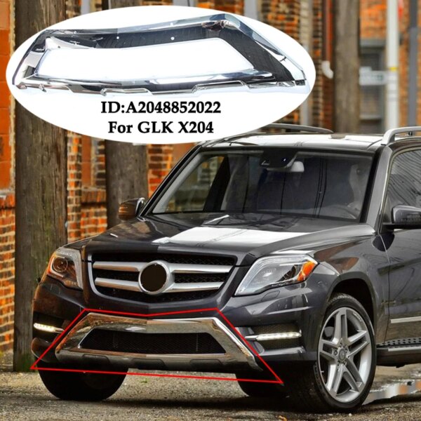 A2048852022 A2048852722 المصد الأمامي كروم كروم مزركش سبويلر الناشر لمرسيدس بنز GLK X204 W204 GLK350 GLK250 GLK300